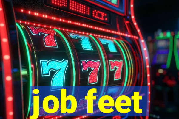 job feet